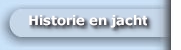 Historie en jacht